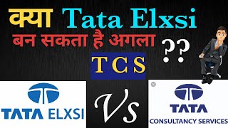 Tata elxsi next TCS  TATA Elxsi vs TATA consultancy services TCS [upl. by Yddor990]