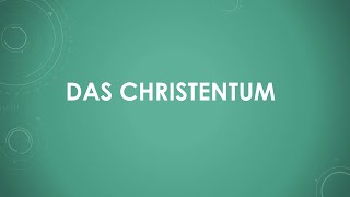 Das Christentum [upl. by Ymmor]