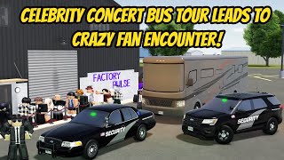 Greenville Wisc Roblox l Celebrity Concert Bus Tour  CRAZY FAN ESCAPE Roleplay [upl. by Malvia]