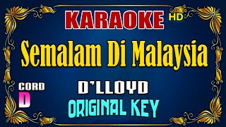 KARAOKE  Semalam Di Malaysia  Dlloyd  Original Key [upl. by Ralf]