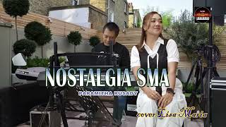 Nostalgia SMA  Paramitha Rusadycover Lisa Maria [upl. by Mackler]