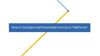 How to Configure and Personalise Invoices in TallyPrime  Tally Learning Hub [upl. by Giffer]