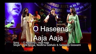 O Haseena amp Aaja Aaja  Anil Bajpai  Neelima Ghokley  Sampada Goswami  Veenus Entertainers [upl. by Rogozen]