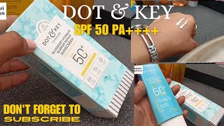 Dot and key sunscreen SPF 50 PA Honest Review kesharifashion [upl. by Zoeller166]