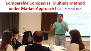 Comparable Companies Multiple Method under Market Approach I CA Pramod Jain [upl. by Yrelav193]