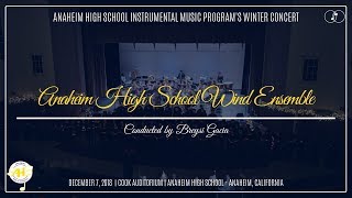 Anaheim HS Wind Ensemble  2018 Anaheim Winter Concert [upl. by Houghton358]