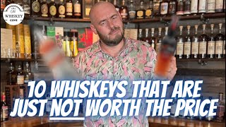 10 Whiskeys That Are Not Worth The Price [upl. by Shermie]