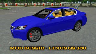 MOD BUSSID  LEXUS GS 350 [upl. by Dzoba]