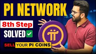 Pi Network KYC SOLUTION💯 amp 8th step  pi Network Latest News Today 🔥 Pi Network KYC Update✅ [upl. by Otcefrep379]