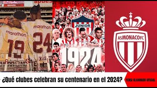 Clubes que celebran su Centenario en el 2024 [upl. by Downe]