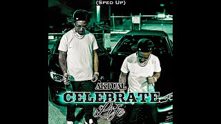 Aktual  Celebrate Life Sped Up Single Version [upl. by Wolgast]