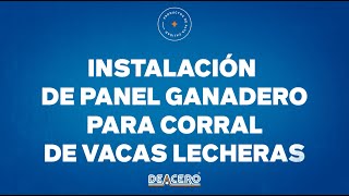 Instalación de Panel Ganadero  DEACERO® [upl. by Jeu]