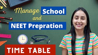 NEET 2023 TIME TABLE to Manage School and NEET Preparation [upl. by Anem676]