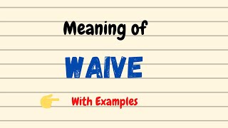 Meaning of Waive Pronunciation  English Vocabulary Words  UrduHindi [upl. by Kazmirci]