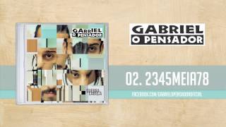 Gabriel o Pensador  2345meia78 [upl. by Weir408]