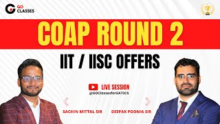 COAP Round 2 Offers  IIT  IISc Offers  GO Classes Toppers  LIVE with Our Students  COAP [upl. by Behka]