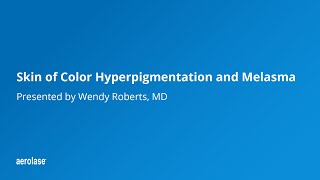 Skin of Color Hyperpigmentation and Melasma by Wendy Roberts MD [upl. by Thayer]