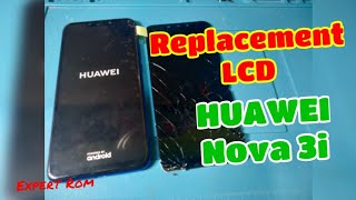 HUAWEI Nova 3i Replacement LCD [upl. by Nnaeirrac363]