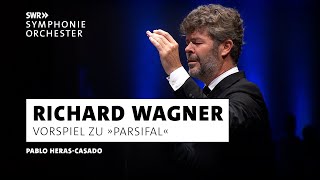 Wagner · Parsifal Vorspiel · Pablo HerasCasado · SWR Symphonieorchester · SWR Kultur [upl. by Aiekram]