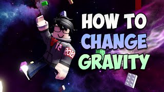 How to Change Gravity ROBLOX STUDIO [upl. by Eidod]