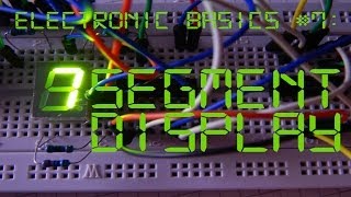 Electronic Basics 7 7 Segment Display [upl. by Ehman812]