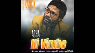 Franck Banza ACHA NI VIMBE audioofficiel 243 970 913 547 [upl. by Suolkcin]