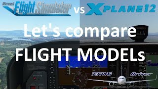 XPlane12 or MSFS Lets compare the FLIGHT MODELS directly Real Airline Pilot [upl. by Hallutama975]