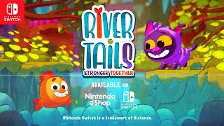 River Tails Stronger Together Nintendo Switch Launch Trailer [upl. by Dloreg]