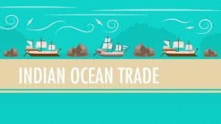 Intl Commerce Snorkeling Camels and The Indian Ocean Trade Crash Course World History 18 [upl. by Lerrud]