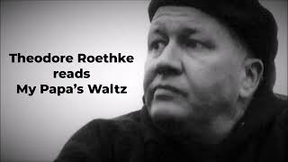 THEODORE ROETHKE reads quotMy Papa’s Waltzquot [upl. by Barde912]