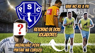 VAR NO RE X PA  RETORNO DE DOIS JOGADORES  COPA DO BRASIL  CONTRATAÇÃO Paysandu ✌️ [upl. by Rimma44]