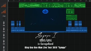 King Gnu  Sympa I Live 2019 “Sympa” in GarageBand [upl. by Hecklau]