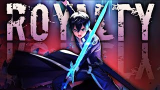 Royalty  Sword Art Online AMV [upl. by Nueoras]