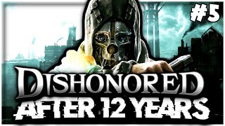 REVISITING DISHONORED 12 YEARS LATER 5 The Pendletons amp Sockjaw [upl. by Gerc475]