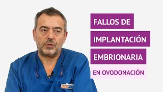 ¿Por qué un tratamiento con óvulos de donante puede dar fallos de implantación [upl. by Isak88]