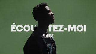 Claude  Écoutezmoi Official Music Video [upl. by Seyah]