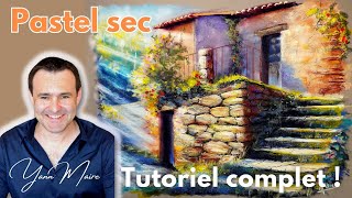 Technique Pastel  Tutoriel complet pour réaliser quotLa Maison Ensoleilléequot [upl. by Martina]