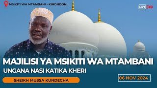 🔴LIVE MAJILISI YA MSIKITI WA MTAMBANI 1446H2024  SHEIKH MUSSA KUNDECHA [upl. by Atalya718]