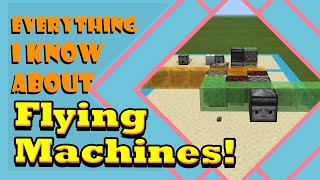 Everything I Know About Flying Machines Minecraft Bedrock  MCPE [upl. by Monk430]