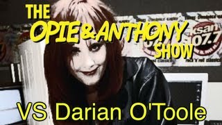 Opie amp Anthony Vs Darian OToole 030906 1126 120507 amp 040208 [upl. by Yornek]