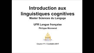 Introduction aux linguistiques cognitives 20172018 Cours n°1 [upl. by Rodina]