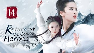 【FULL】Return of the Condor Heroes 14 END  Forbidden Love of the chivalrous girl（Liu YiFei） [upl. by Schuler]