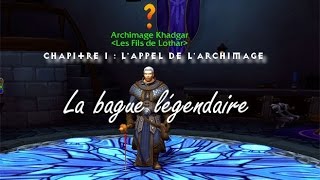 La quête de lanneau légendaireChapitre ILappel de larchimagePartie2 [upl. by Werdna]