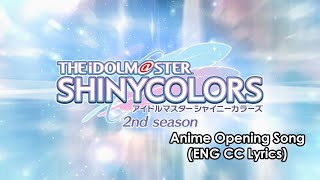 「シャニマス アニメ 2nd season Shinymas Anime Season 2」Prism Flare「プリズムフレア」ENG CC Lyrics [upl. by Christmas]