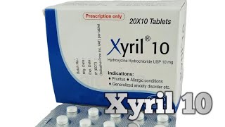 Xyril 10   Hydroxyzine Hydrochloride   Xyril এর কাজ কি [upl. by Kennie]