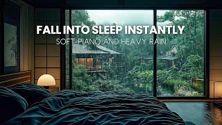 FALL INTO DEEP SLEEP  Rain and Piano  The Best Relaxing Music For Sleep Meditation Stress Relief [upl. by Faden]