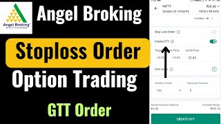 Angel Broking Option Trading Stoploss Order amp GTT Order  Angel Broking मे GTT और Stoploss Order [upl. by Nihs]