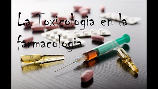 La Toxicología en la Farmacología [upl. by Cl]