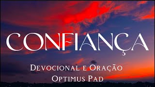 Confiança  Soaking Worship Piano  Devocional e Oração soaking piano worship [upl. by Uolymme]