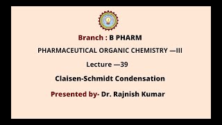 Pharmaceutical Organic Chemistry III  ClaisenSchmidt Condensation  AKTU Digital Education [upl. by Etteniuq]